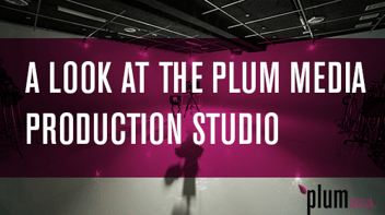 A Look at the Plum Media State of the Art Production Studio