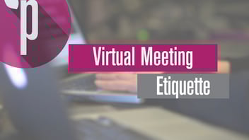 Virtual Meeting Etiquette Tips
