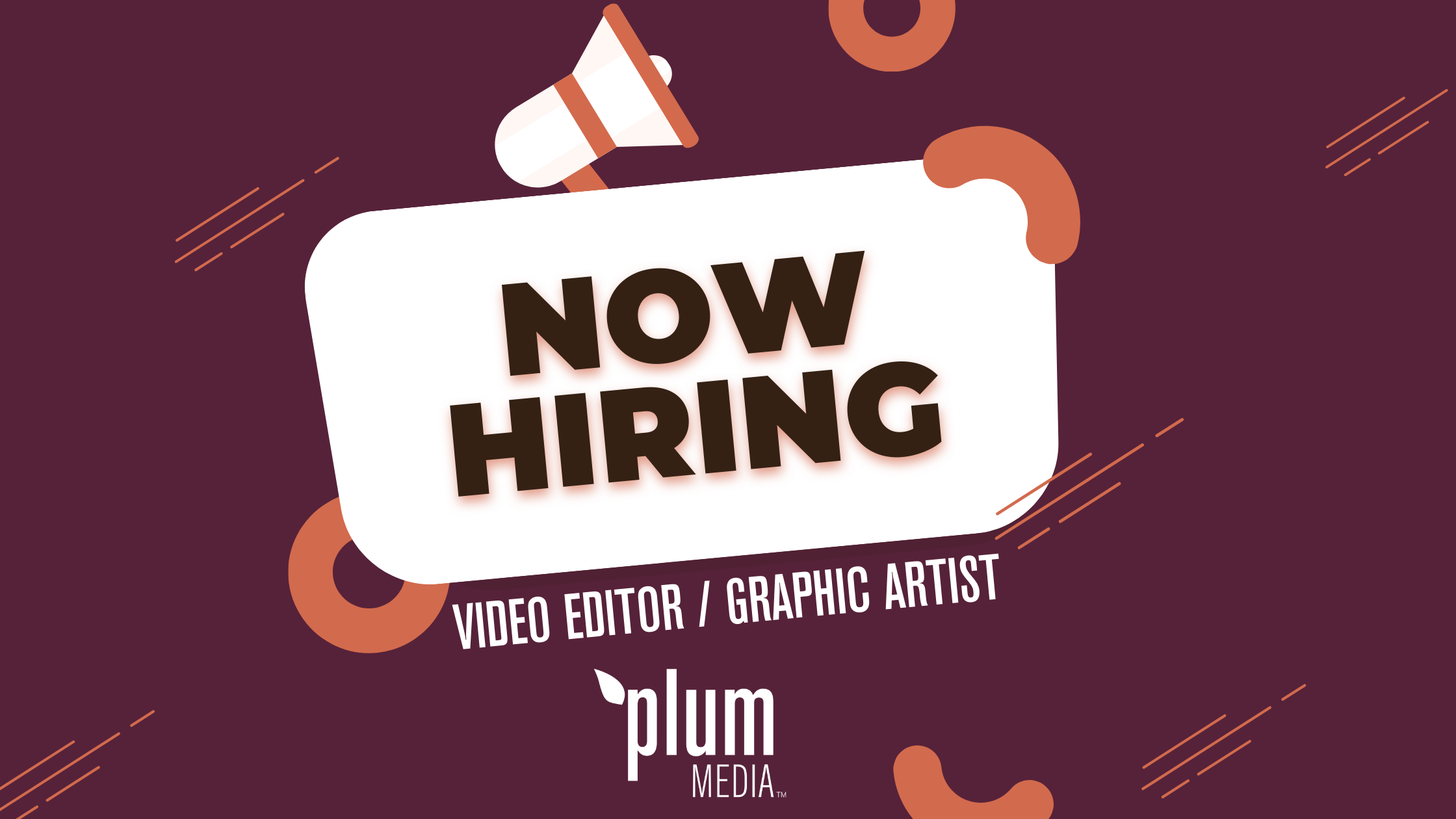 Now Hiring Video Editor and Graphic Artist