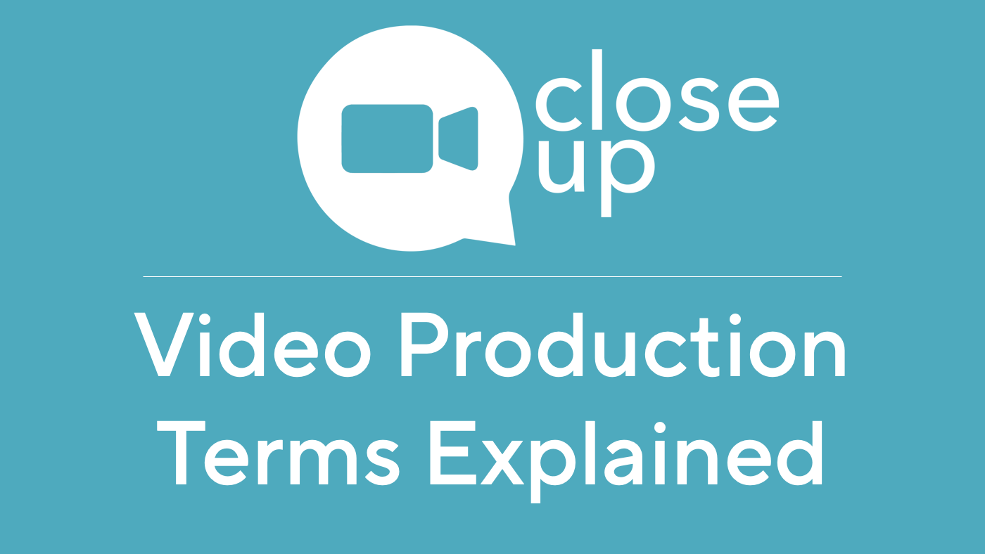 Video Production Terms Explained